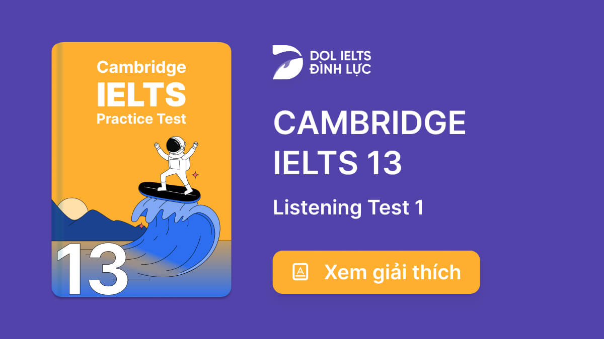 Đáp Án Và Giải Thích Cambridge IELTS 13 - Listening Test 1 | IELTS ...