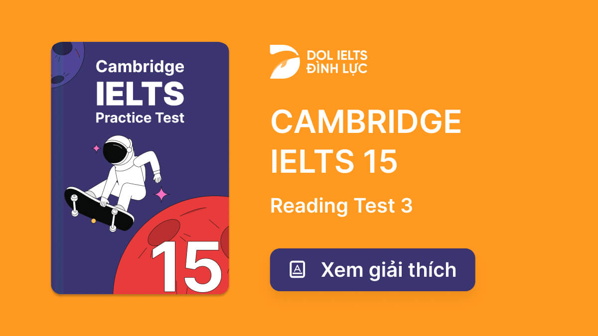 p-n-v-gi-i-th-ch-cambridge-ielts-15-reading-test-3-ielts