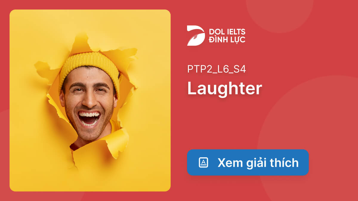 p-n-v-gi-i-th-ch-laughter-ielts-listening-practice-dol-vn