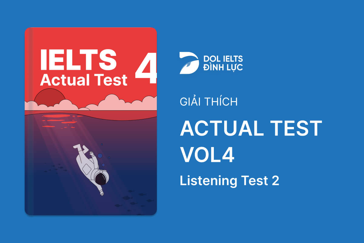 p-n-v-gi-i-th-ch-actual-test-4-listening-test-2-ielts-listening