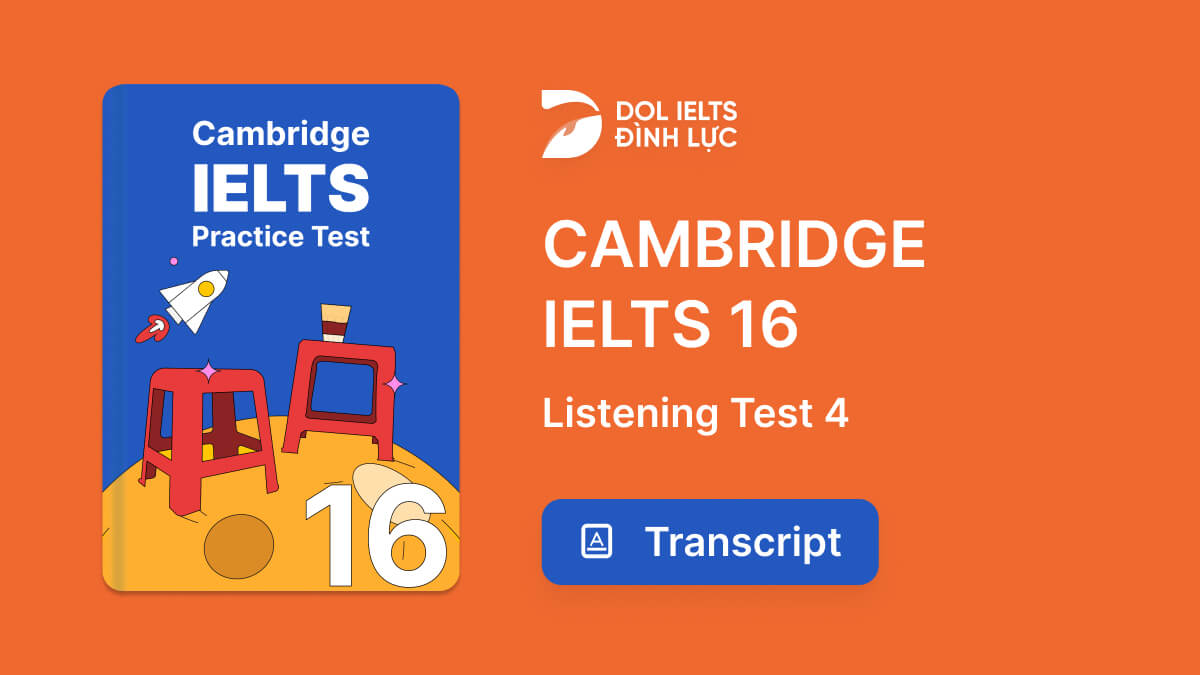 TRANSCRIPT Cambridge IELTS 16 Listening Test 4 IELTS Listening 