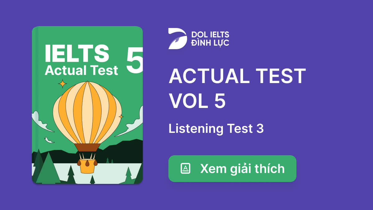 p-n-v-gi-i-th-ch-actual-test-5-listening-test-3-ielts-listening