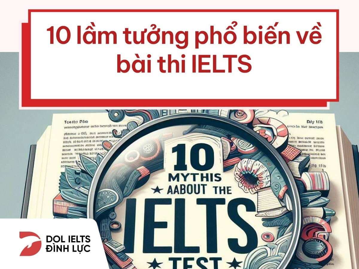 10 lầm tưởng về bài thi ielts