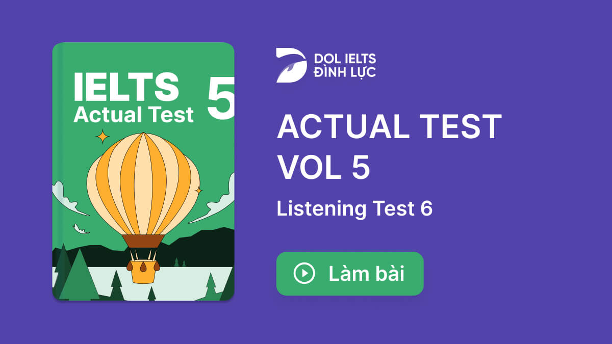 luy-n-t-p-thi-ielts-online-test-actual-test-5-listening-test-6-ielts-listening-practice