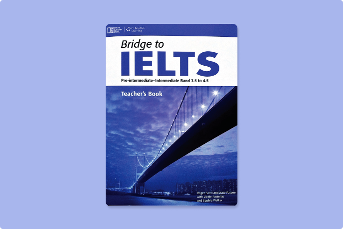 Bridge to IELTS Band 3.5 to 4.5 - Teacher's book