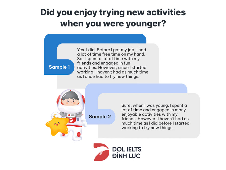 Mẫu câu trả lời mẫu Did you enjoy trying new activities when you were younger?