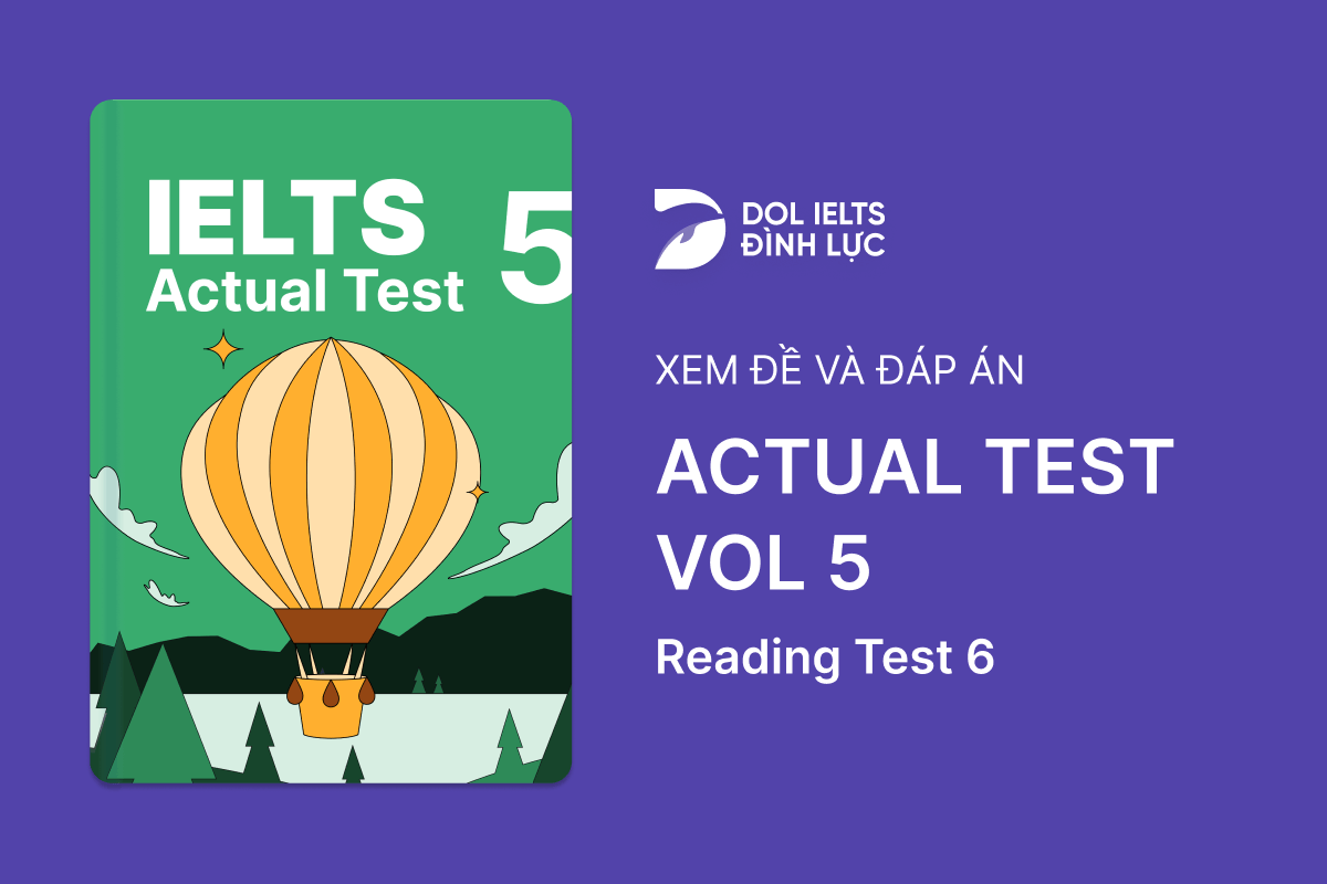 Actual Test 5 - Reading Test 6 With Practice Test, Answers And Explanation