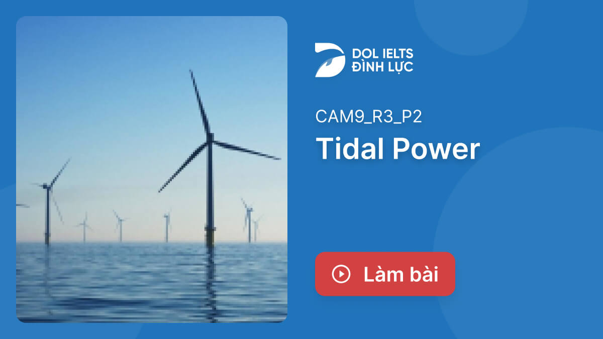 Luy N T P B I C Tidal Power Ielts Reading Practice Dol Vn H C
