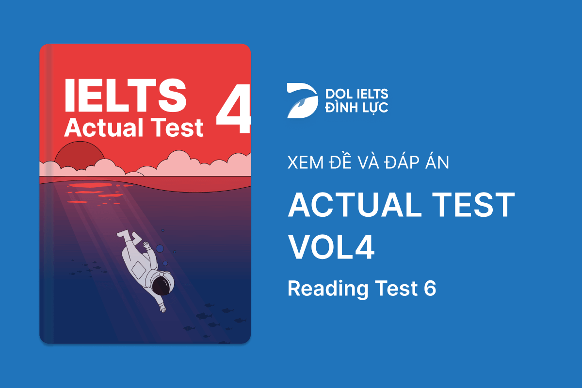 Actual Test 4 - Reading Test 6 With Practice Test, Answers And Explanation