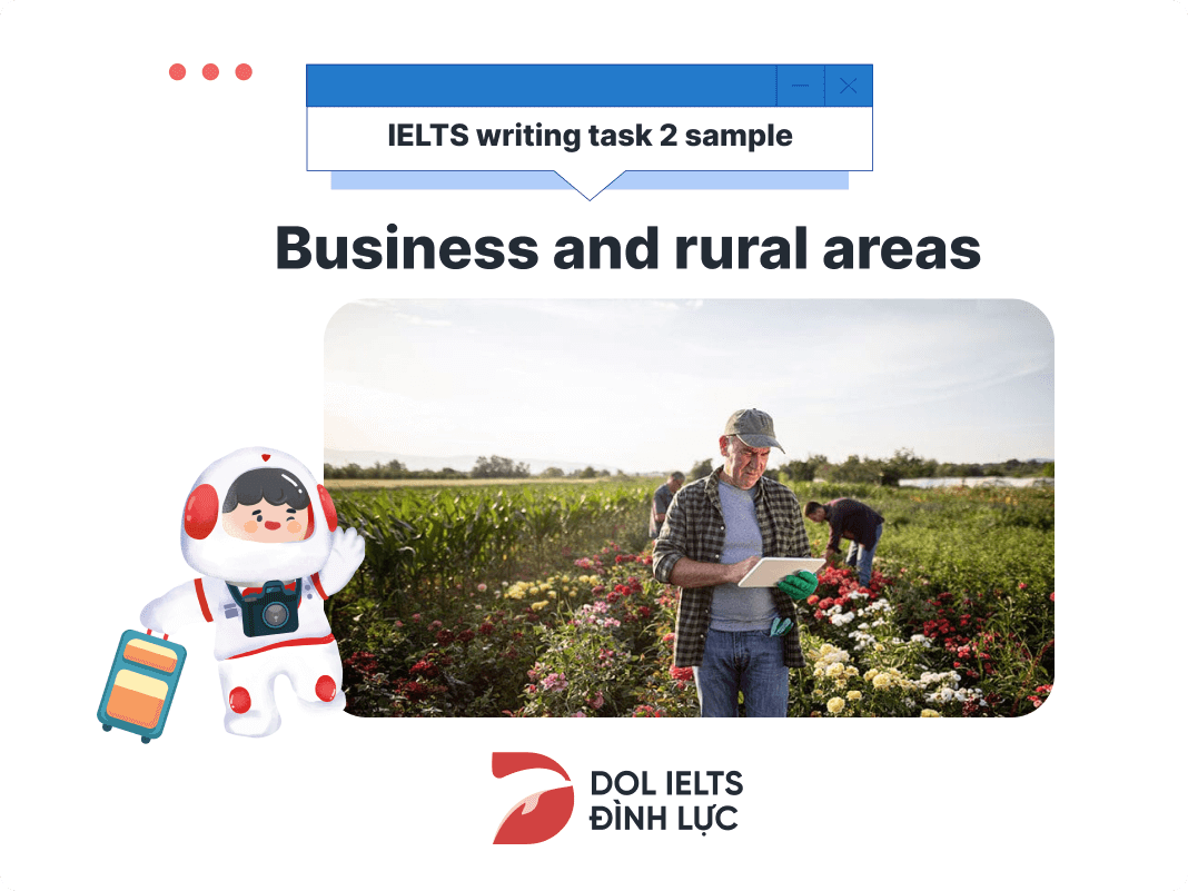 Bài mẫu Writing Task 2 band 8 chủ đề Business and rural areas