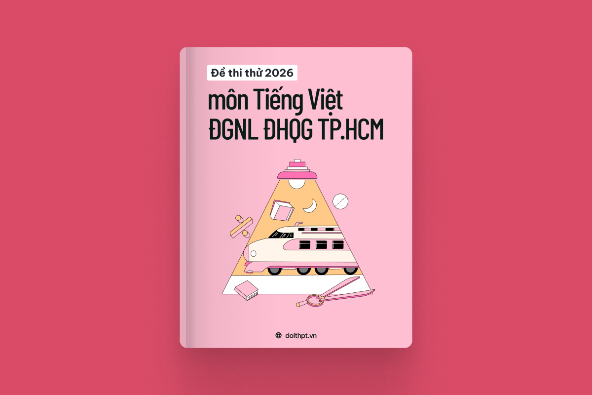 Đề thi thử ĐGNL ĐHQG TP.HCM năm 2026 - Tiếng Việt
