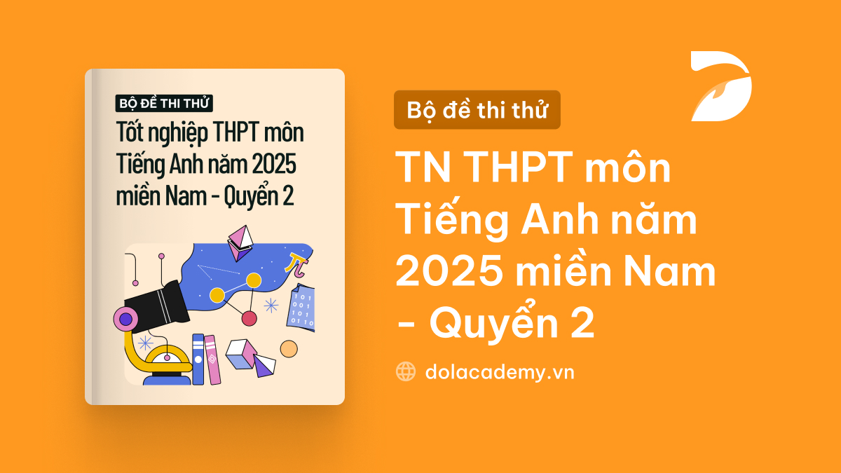 Đề thi thử tốt nghiệp THPT môn Tiếng Anh Sở GD&ĐT Bà Rịa – Vũng Tàu năm 2025