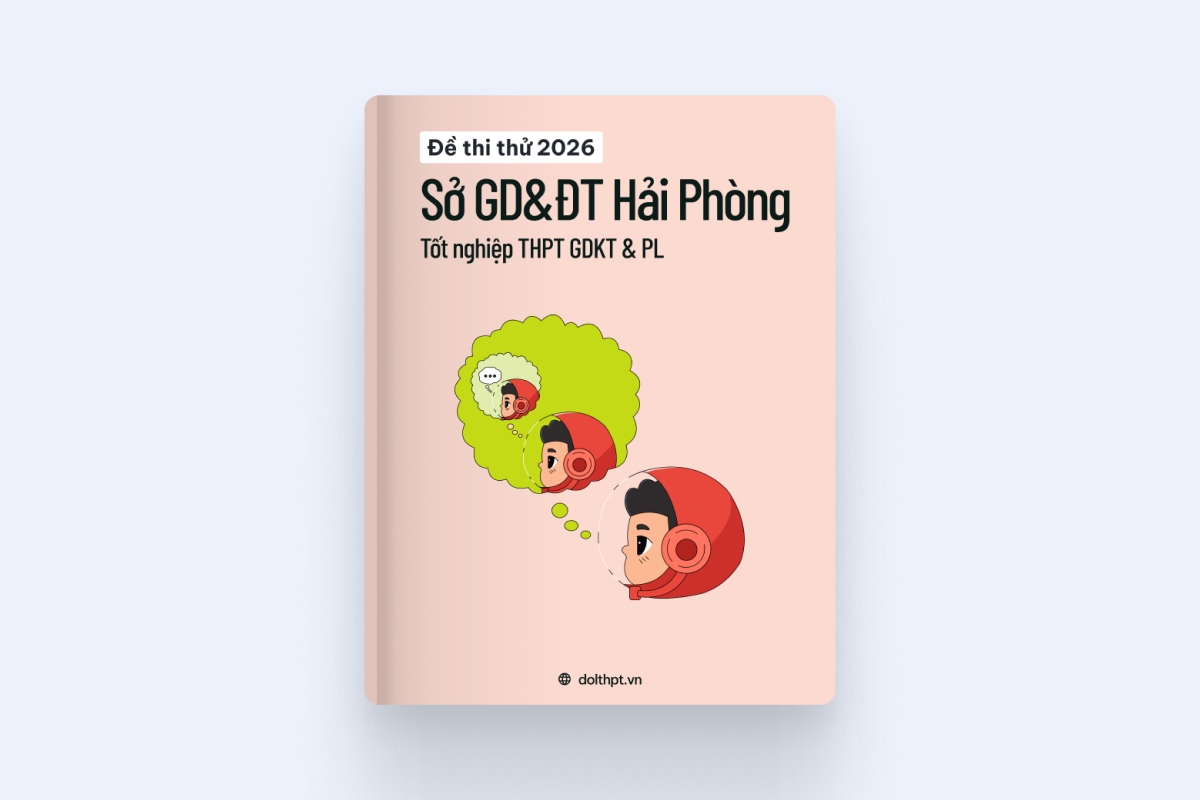 Đề thi thử tốt nghiệp THPT môn KT-PL Sở GD&ĐT Hải Phòng năm 2026