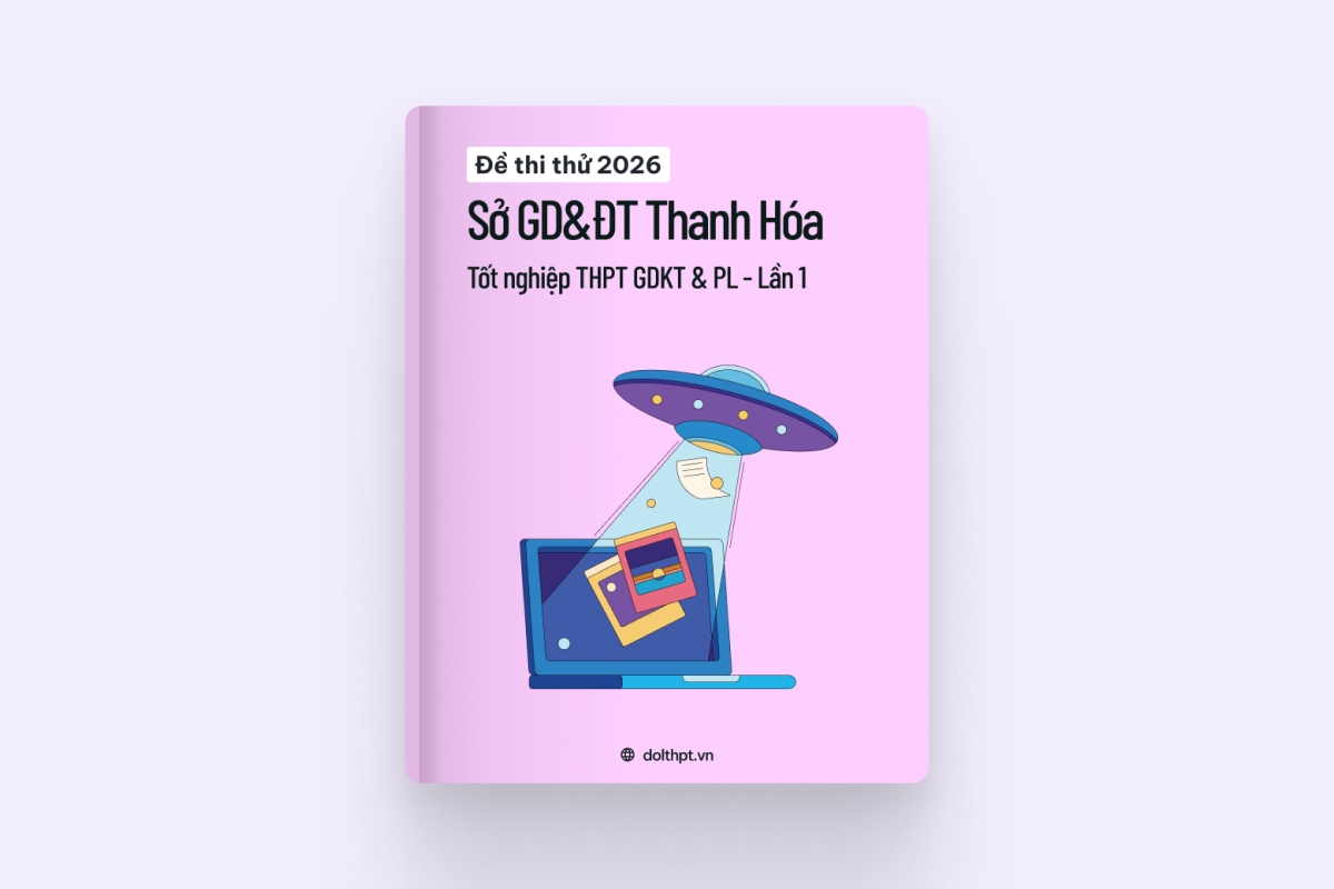 Đề thi thử tốt nghiệp THPT môn KT-PL Sở GD&ĐT Thanh Hóa năm 2026 lần 1