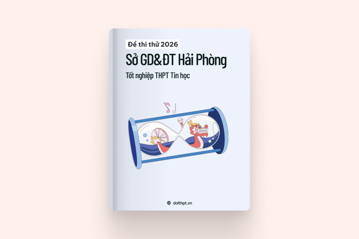 Đề thi thử tốt nghiệp THPT môn Tin học Sở GD&ĐT Hải Phòng năm 2026