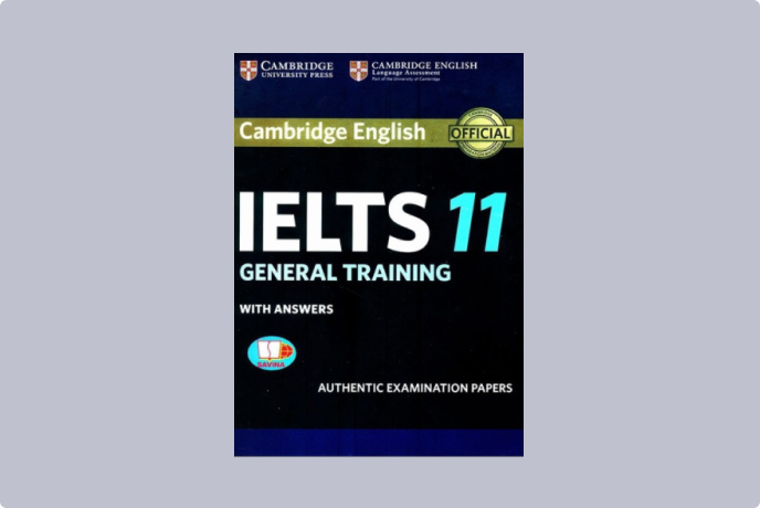 Review Chi Tiết Sách Cambridge IELTS 11 General Training (Download PDF Miễn Phí)