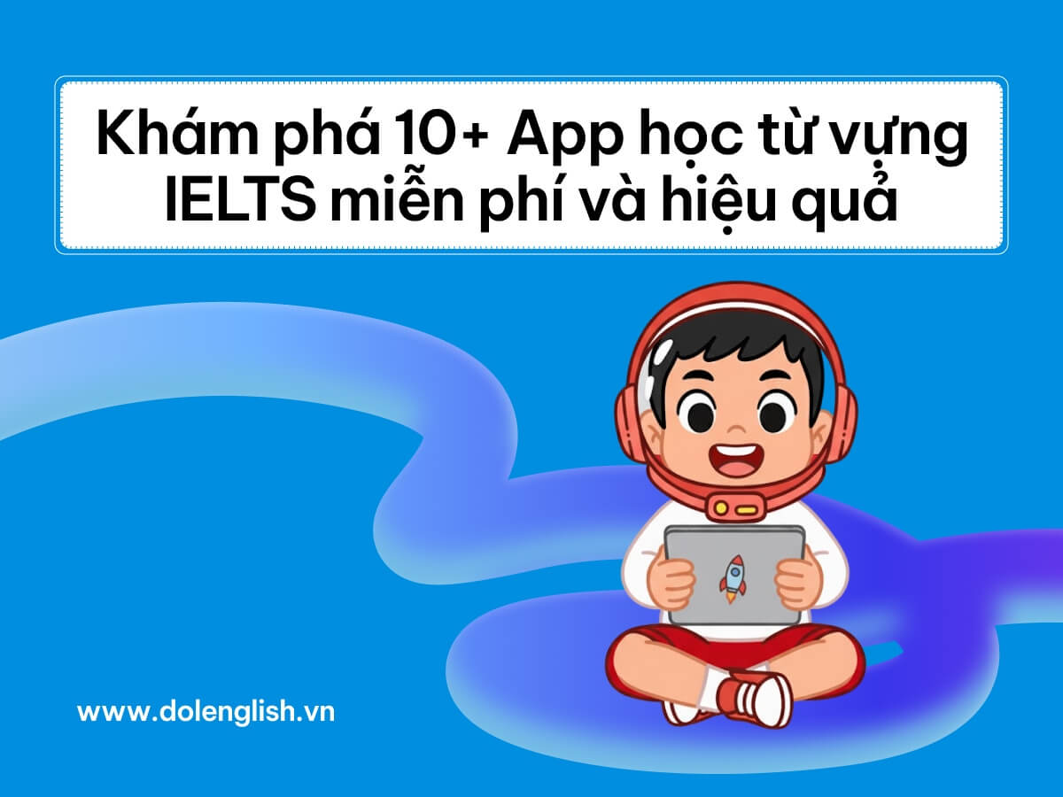 App học từ vựng IELTS miễn phí