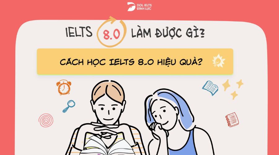 IELTS 8.0 là gì