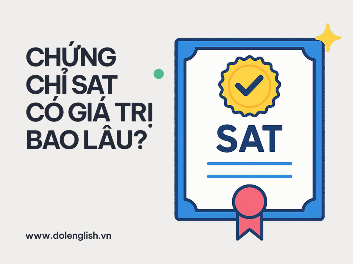Chứng chỉ SAT có giá trị bao lâu