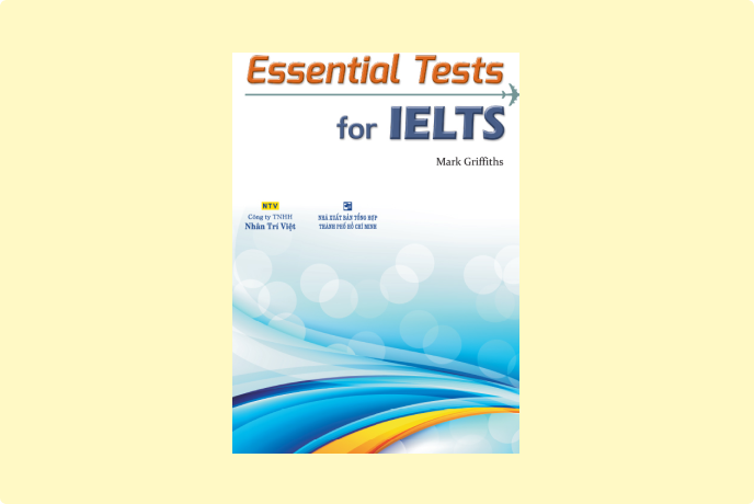 Review Chi Tiết Sách Essential Tests For IELTS (Download PDF Miễn Phí)