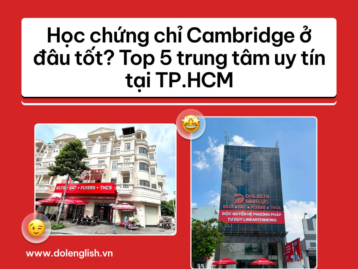Học chứng chỉ Cambridge ở đâu tốt?