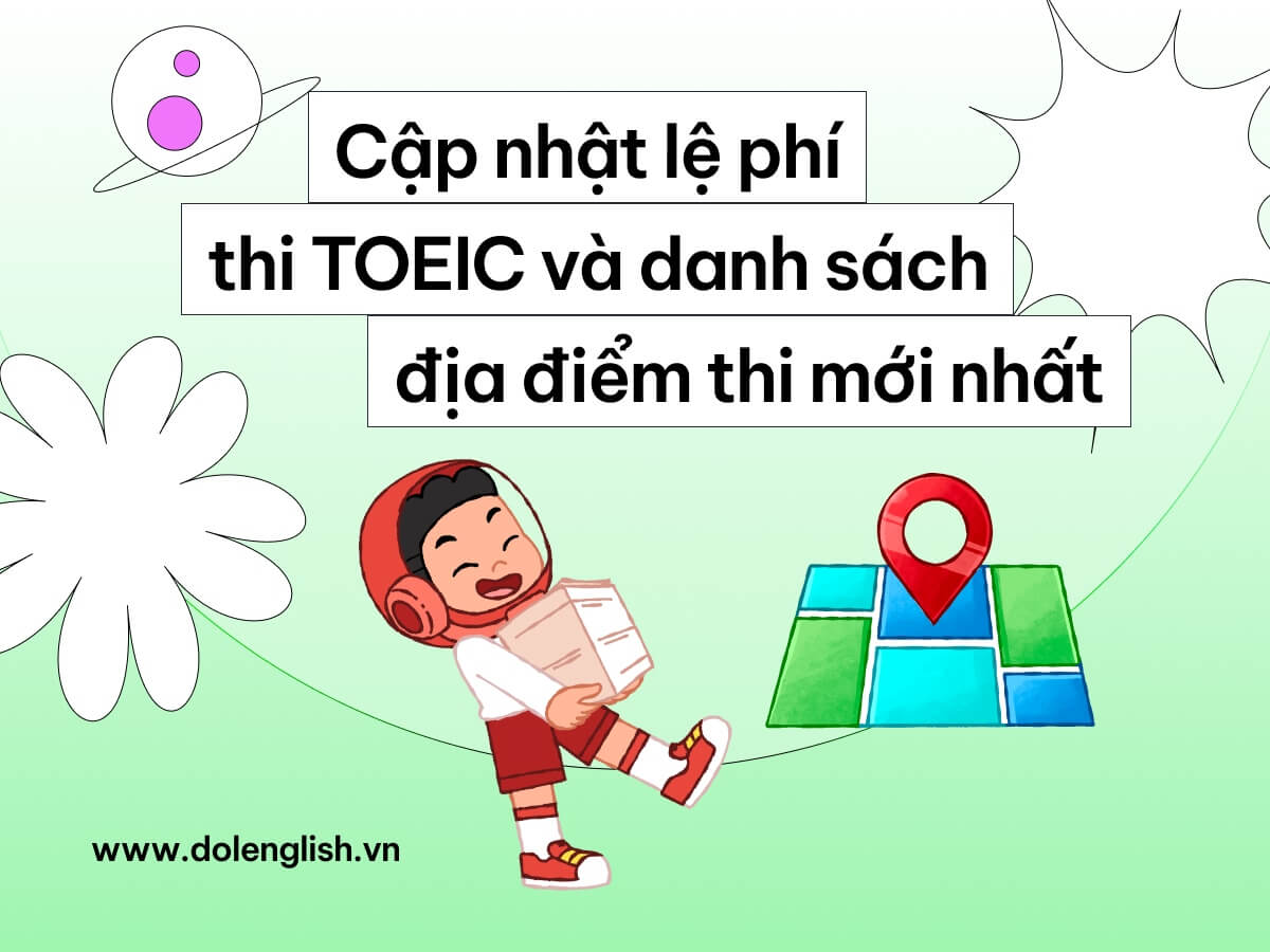 Lệ phí thi, lịch thi và địa điểm thi TOEIC