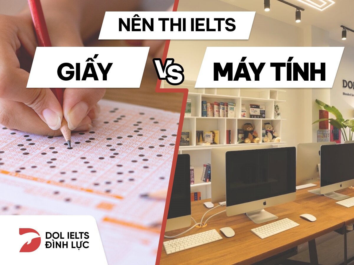 Nên thi IELTS trên máy tính hay thi giấy?