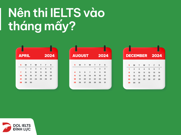 nên thi ielts vào tháng mấy