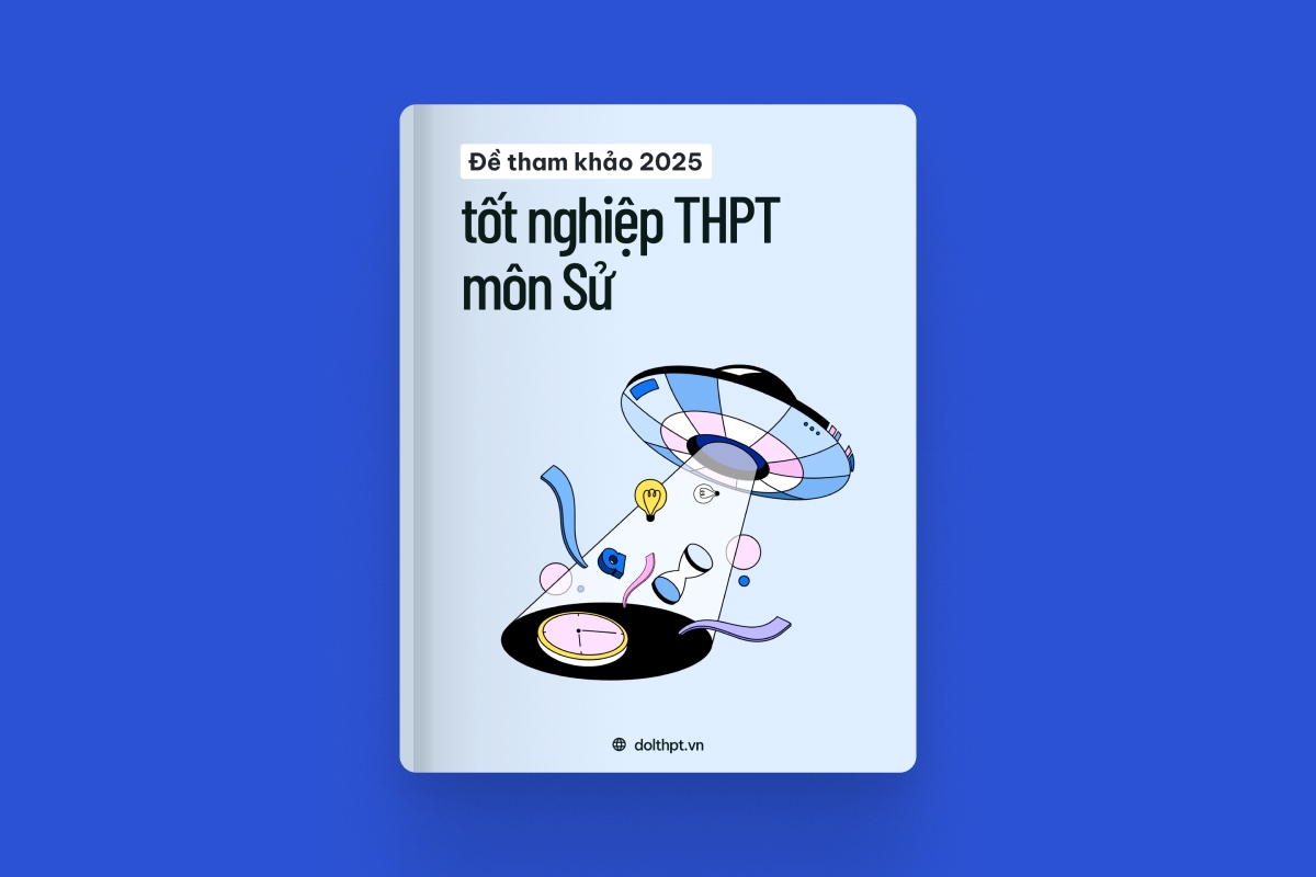Đề tham khảo tốt nghiệp THPT môn Lịch Sử năm 2025