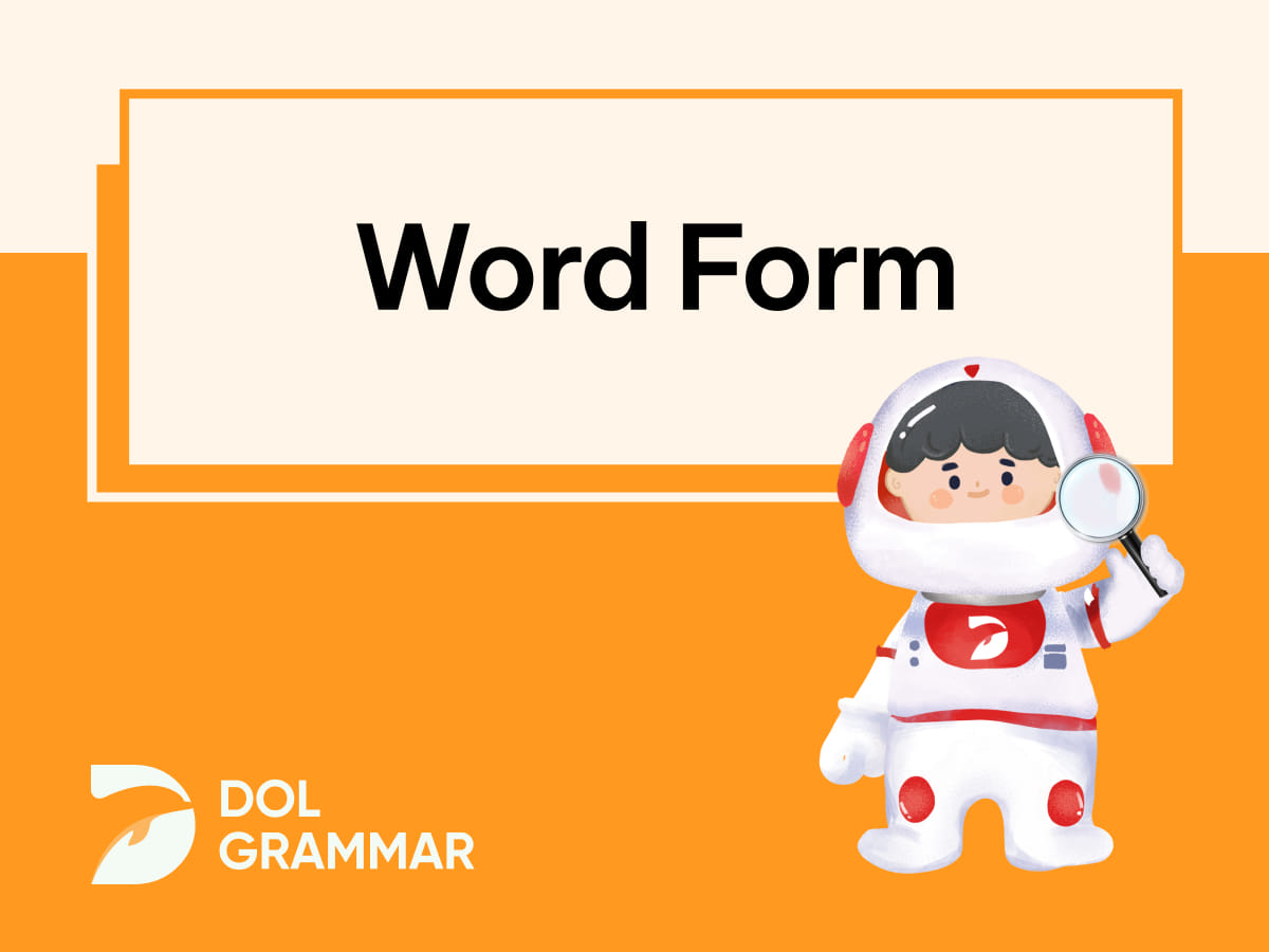 word form: khái niệm, công thức, phân loại và bài tập ứng dụng